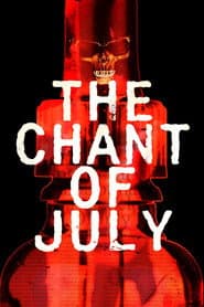 The Chant of July