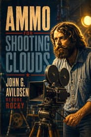 Ammo for Shooting Clouds: John G. Avildsen Before Rocky