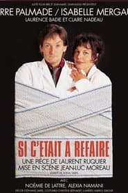 Si c'était à refaire