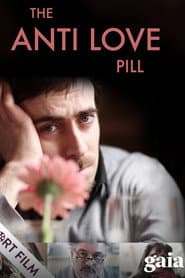 The Anti Love Pill