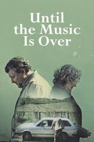Until the Music Is Over