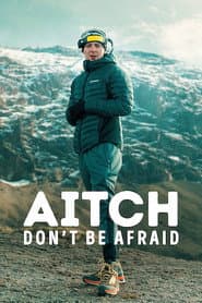 Aitch: Don't Be Afraidโ