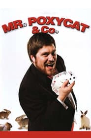 Mr. Poxycat & Co