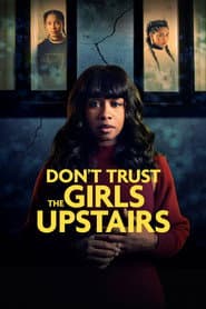 Don't Trust the Girls Upstairs
