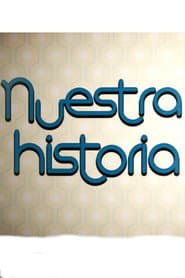 Nuestra Historia