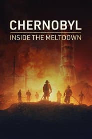 Chernobyl: Inside the Meltdown
