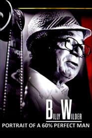 Portrait of a '60% Perfect Man': Billy Wilder