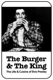 The Burger and the King: The Life & Cuisine of Elvis Presley