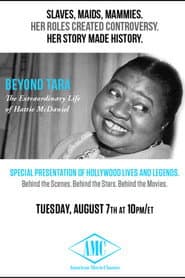 Beyond Tara: The Extraordinary Life of Hattie McDaniel