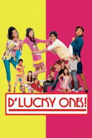 D' Lucky Ones!