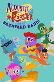 Acoustic Rooster and His Barnyard Band