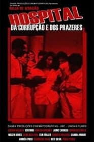 Hospital of Corruption and Pleasures