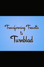 Hairspray: Transforming Travolta to Turnblad